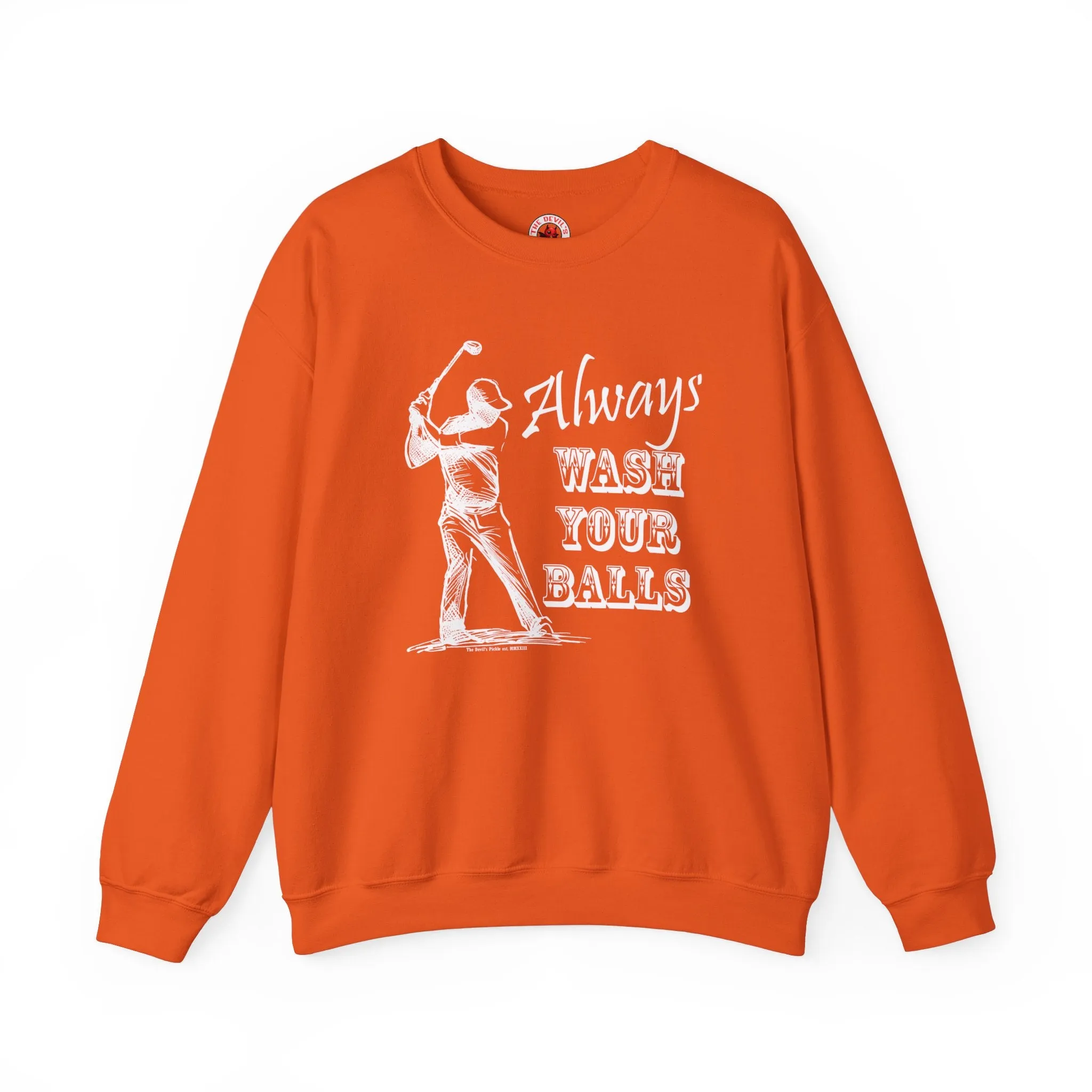 Always Wash Your Balls Golf Crewneck Sweatshirt