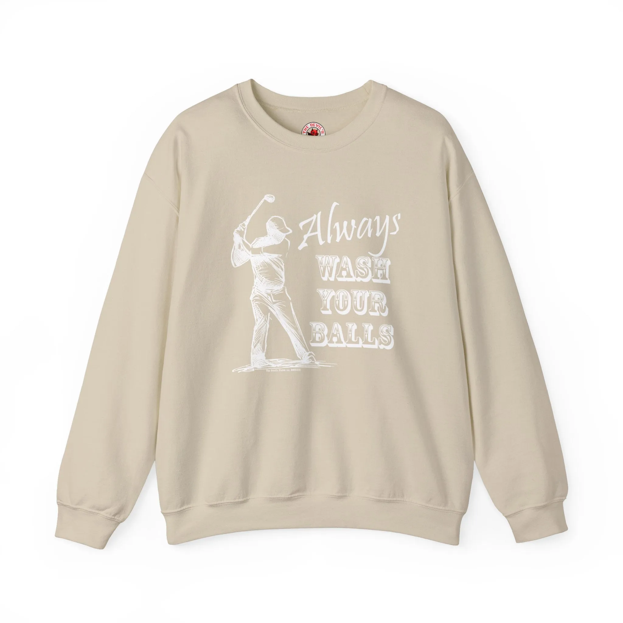 Always Wash Your Balls Golf Crewneck Sweatshirt