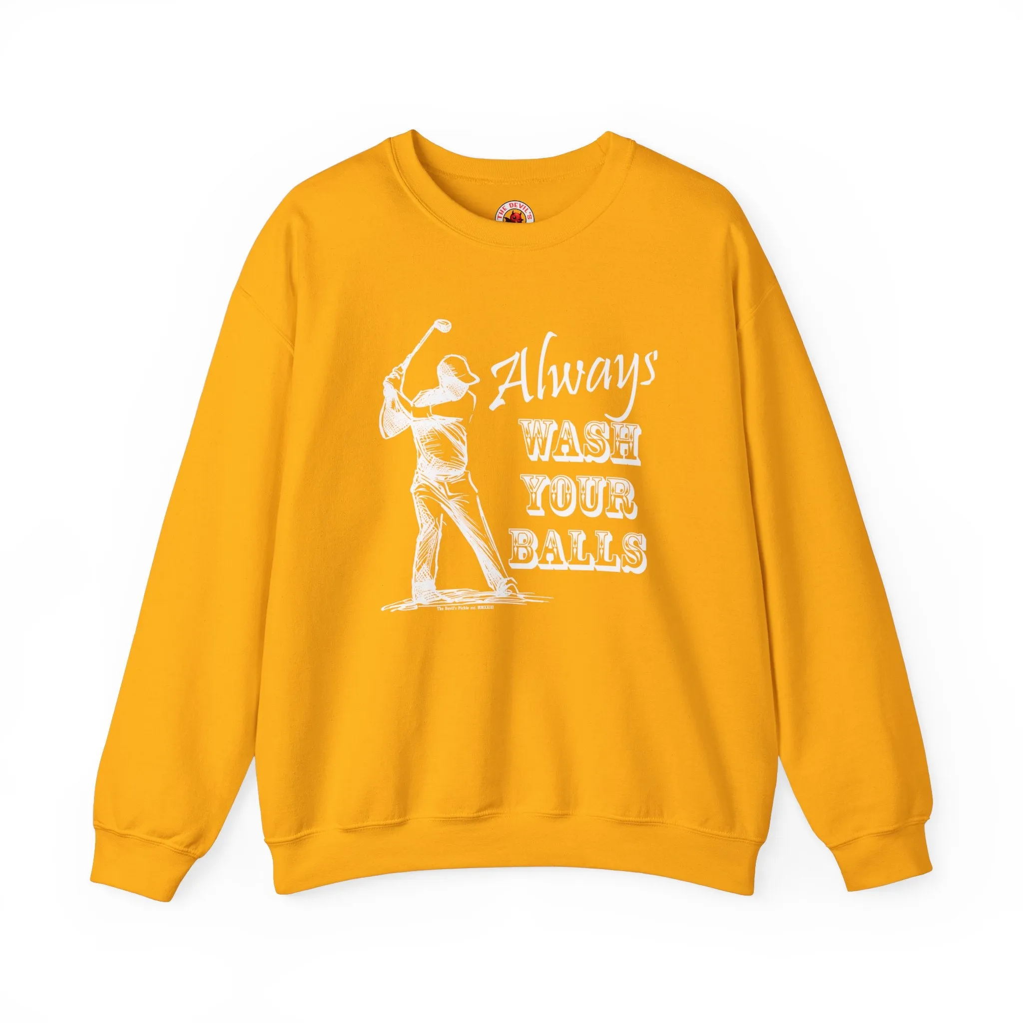 Always Wash Your Balls Golf Crewneck Sweatshirt