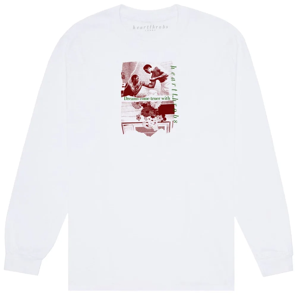 Heartthrobs Dreams Come Truer Longsleeve Tee White