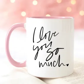 I Love You Mug