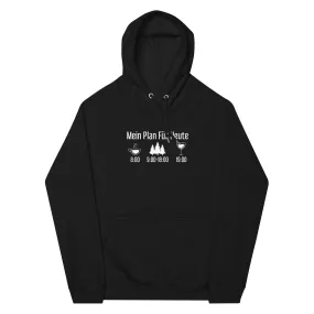 Mein Plan Für Heute 3 - Unisex Premium Organic Hoodie